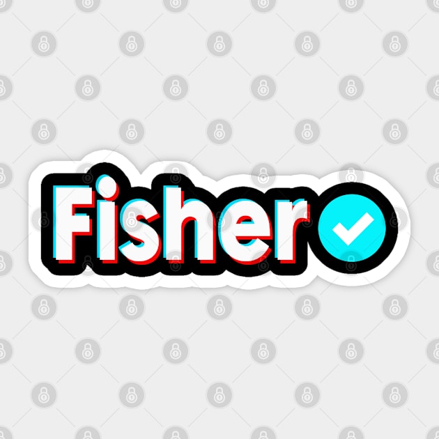 Fisher Name Verify Blue Check Fisher Name Gift Sticker by Aprilgirls